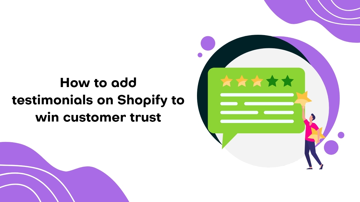 How To Add Shopify Customer Reviews To Win Buyers Trust